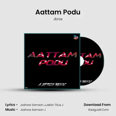 Aattam Podu MP3 Song by Jbros Cover