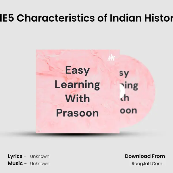 S1E5 Characteristics of Indian History MP3 Song by  Cover