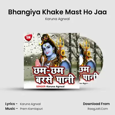 Bhangiya Khake Mast Ho Jaa MP3 Song by Karuna Agrwal Cover