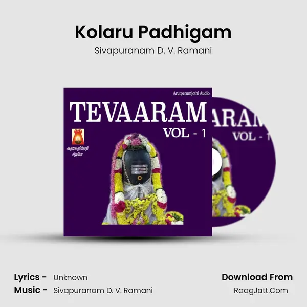 Kolaru Padhigam MP3 Song by Sivapuranam D. V. Ramani Cover