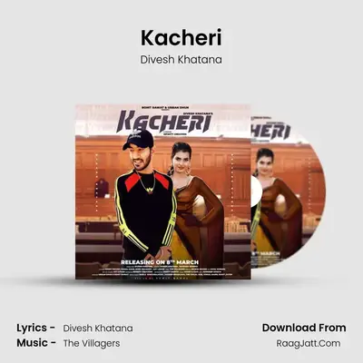 Kacheri MP3 Song by Divesh Khatana Cover