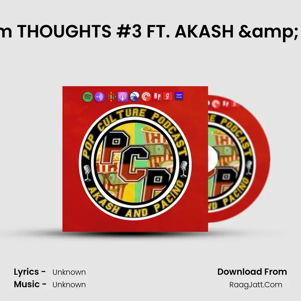 Random THOUGHTS #3 FT. AKASH & Pacino MP3 Song by  Cover