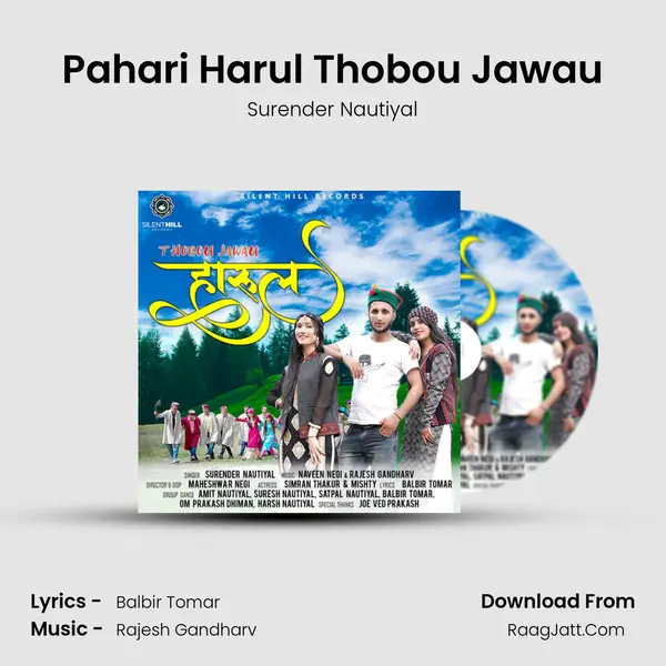 Pahari Harul Thobou Jawau MP3 Song by Surender Nautiyal Cover