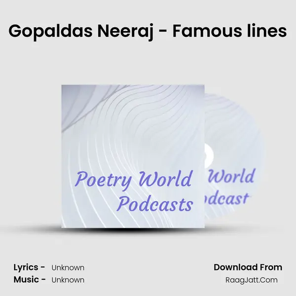 Gopaldas Neeraj - Famous lines MP3 Song by  Cover