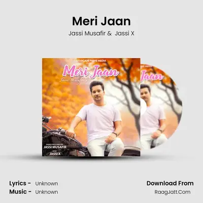 Meri Jaan MP3 Song by Jassi Musafir Cover