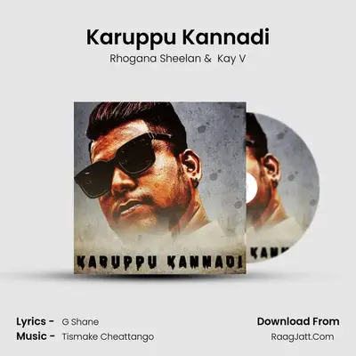 Karuppu Kannadi - Rhogana Sheelan