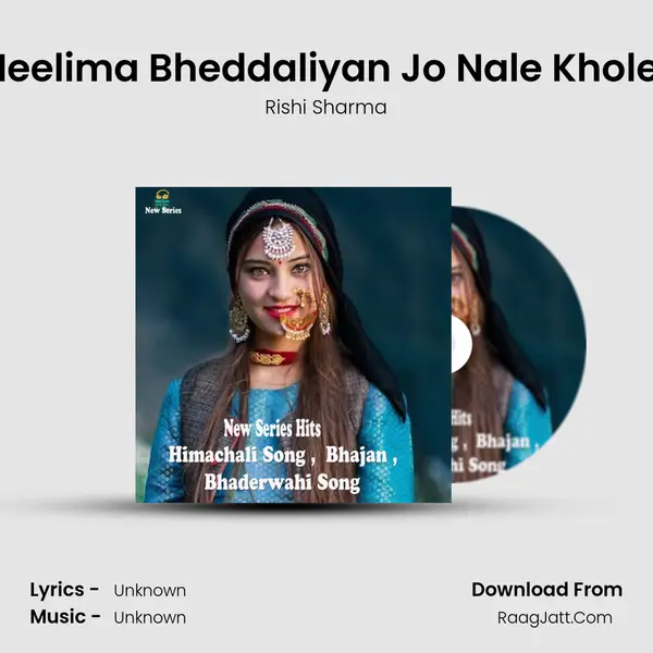 O Neelima Bheddaliyan Jo Nale Khole La MP3 Song by Rishi Sharma Cover