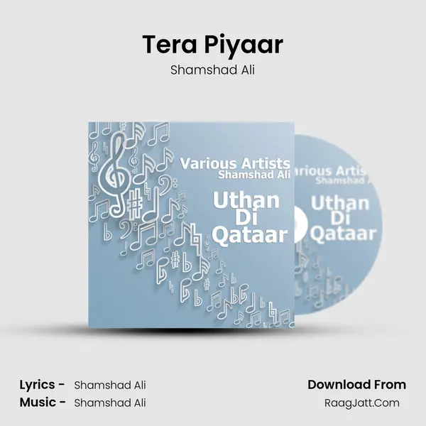 Tera Piyaar MP3 Song by Shamshad Ali Cover
