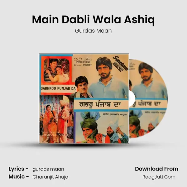 Main Dabli Wala Ashiq MP3 Song by Gurdas Maan Cover