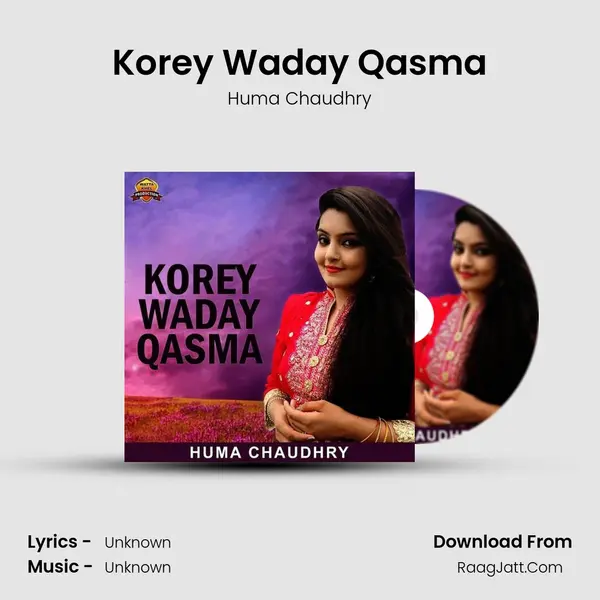 Korey Waday Qasma MP3 Song by Huma Chaudhry Cover