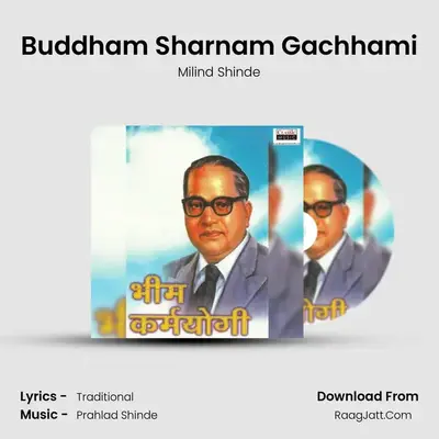 Buddham Sharnam Gachhami MP3 Song by Milind Shinde Cover
