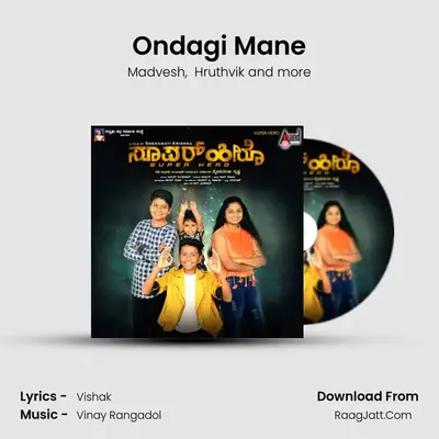 Ondagi Mane MP3 Song by Madvesh Cover