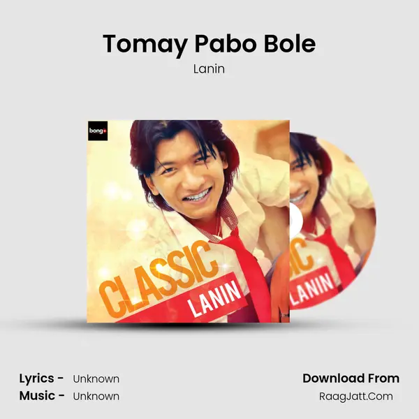Tomay Pabo Bole MP3 Song by Lanin Cover