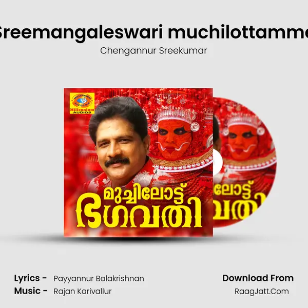 Sreemangaleswari muchilottamme MP3 Song by Chengannur Sreekumar Cover