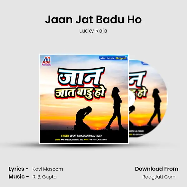 Jaan Jat Badu Ho MP3 Song by Lucky Raja Cover