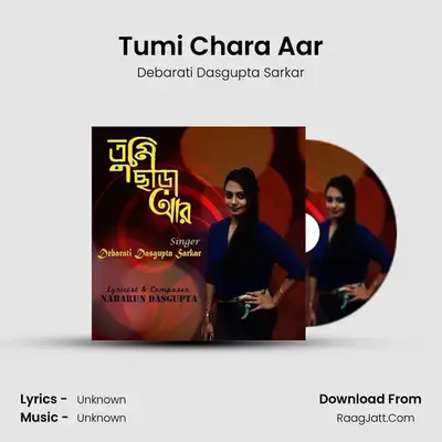 Tumi Chara Aar MP3 Song by Debarati Dasgupta Sarkar Cover