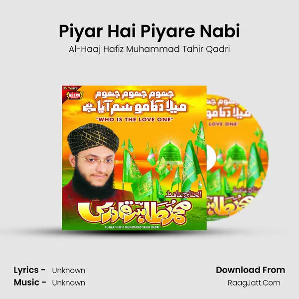 Piyar Hai Piyare Nabi MP3 Song by Al-Haaj Hafiz Muhammad Tahir Qadri Cover
