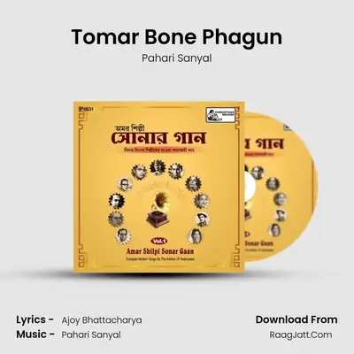 Tomar Bone Phagun MP3 Song by Pahari Sanyal Cover