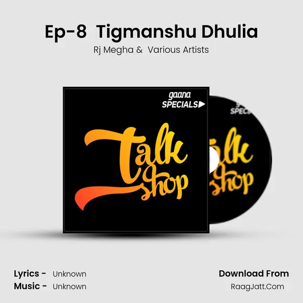 Ep-8  Tigmanshu Dhulia mp3 song