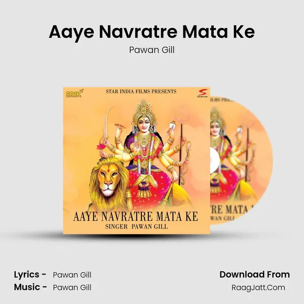 Aaye Navratre Mata Ke - Pawan Gill