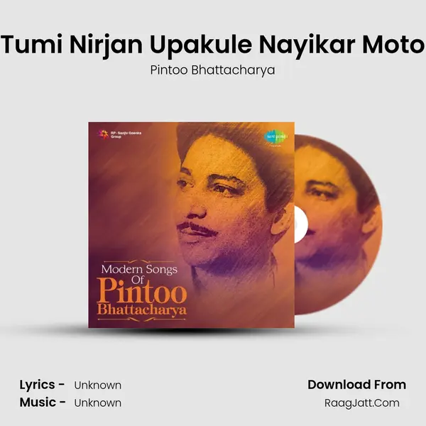 Tumi Nirjan Upakule Nayikar Moto MP3 Song by Pintoo Bhattacharya Cover