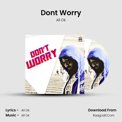 Don't Worry - All Ok