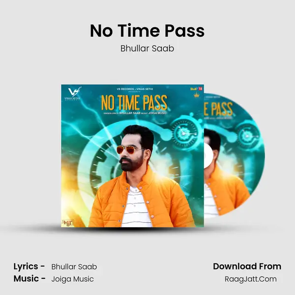 No Time Pass - Bhullar Saab