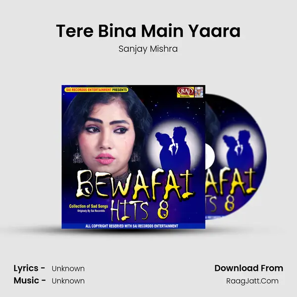 Tere Bina Main Yaara MP3 Song by Sanjay Mishra Cover