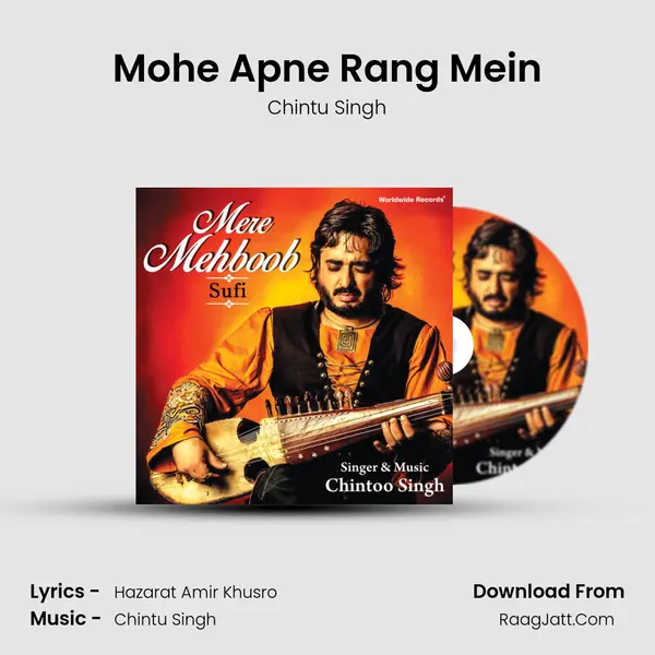 Mohe Apne Rang Mein MP3 Song by Chintu Singh Cover