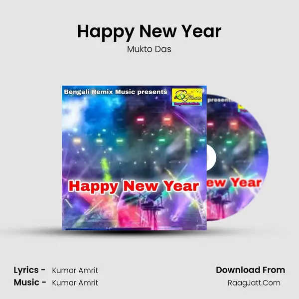 Happy New Year MP3 Song by Mukto Das Cover