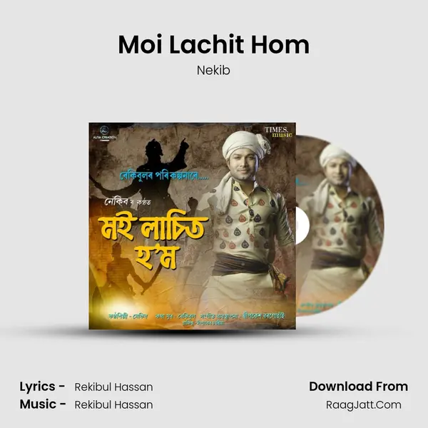 Moi Lachit Hom - Nekib