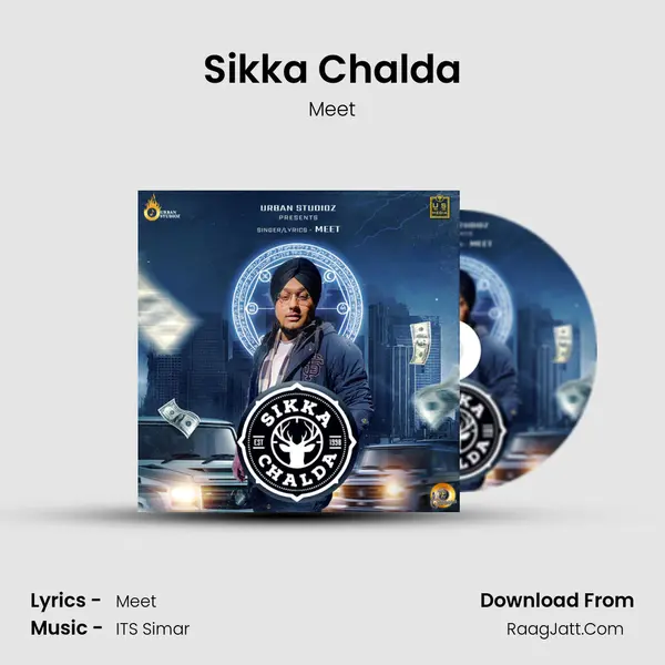 Sikka Chalda - Meet