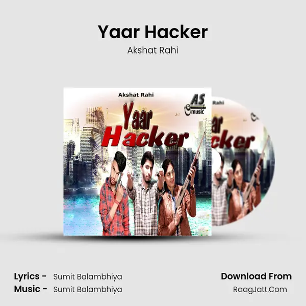 Yaar Hacker - Akshat Rahi