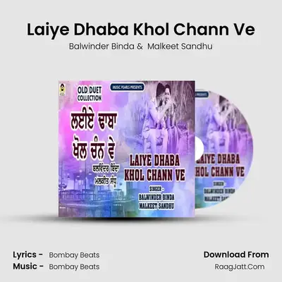 Laiye Dhaba Khol Chann Ve mp3 song