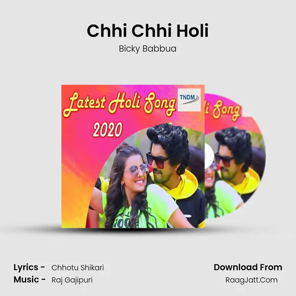 Chhi Chhi Holi MP3 Song by Bicky Babbua Cover