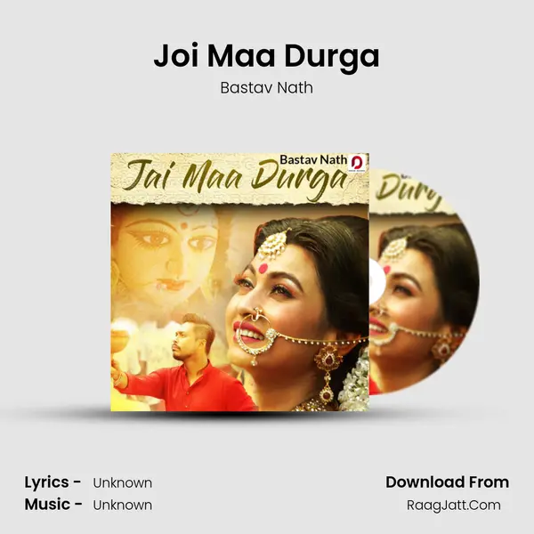 Joi Maa Durga MP3 Song by Bastav Nath Cover