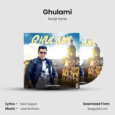 Ghulami - Ranjit Rana