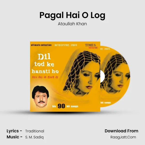 Pagal Hai O Log MP3 Song by Ataullah Khan Cover