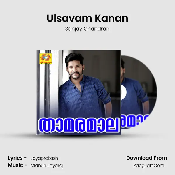 Ulsavam Kanan MP3 Song by Sanjay Chandran Cover