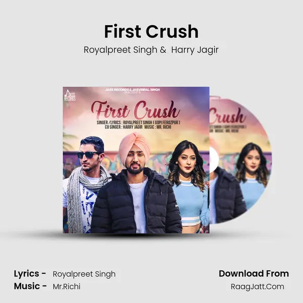 First Crush - Royalpreet Singh