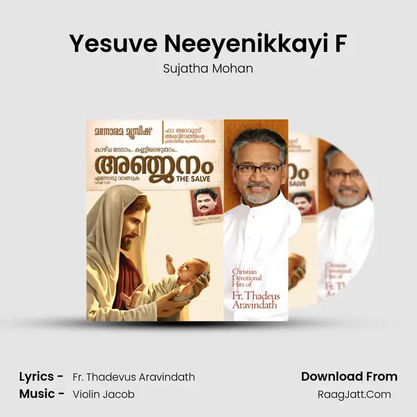 Yesuve Neeyenikkayi F MP3 Song by Sujatha Mohan Cover