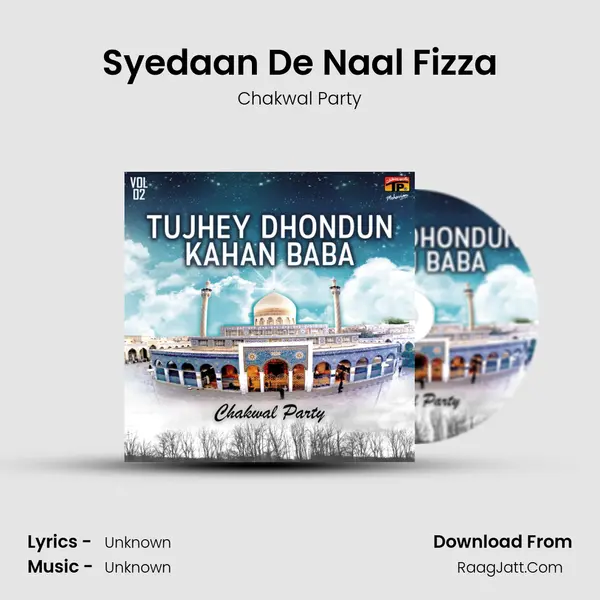 Syedaan De Naal Fizza MP3 Song by Chakwal Party Cover