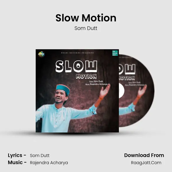 Slow Motion MP3 Song by Som Dutt Cover