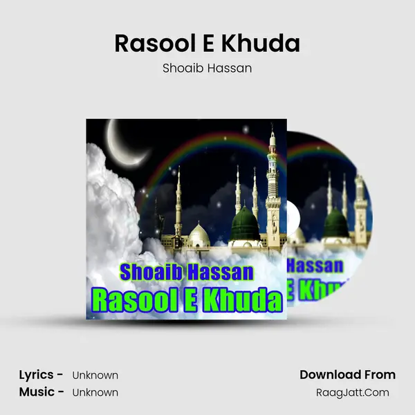 Rasool E Khuda - Single - Shoaib Hassan