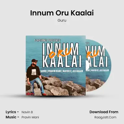 Innum Oru Kaalai - Guru