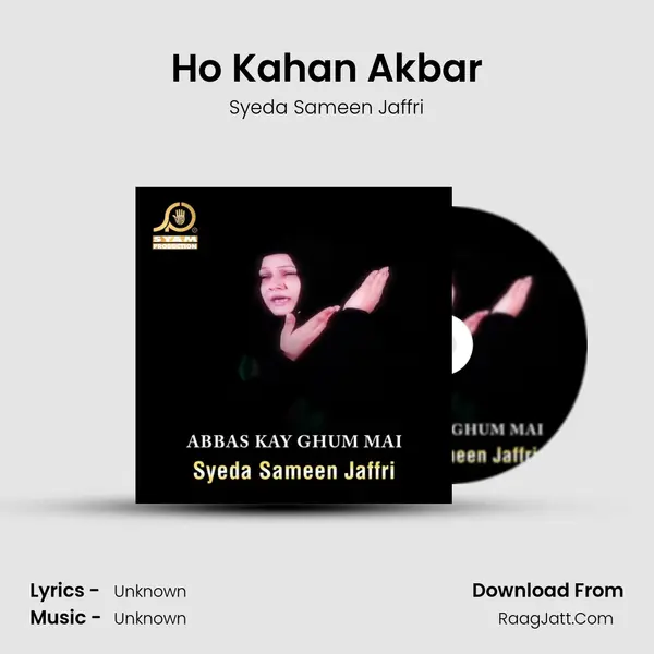 Ho Kahan Akbar mp3 song