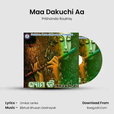 Maa Dakuchi Aa MP3 Song by Pritinanda Routray Cover