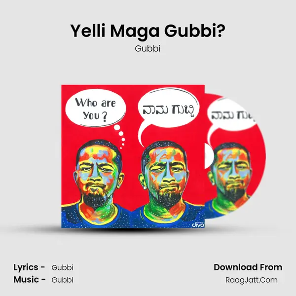 Yelli Maga Gubbi? MP3 Song by Gubbi Cover