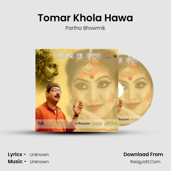 Tomar Khola Hawa MP3 Song by Partha Bhowmik Cover