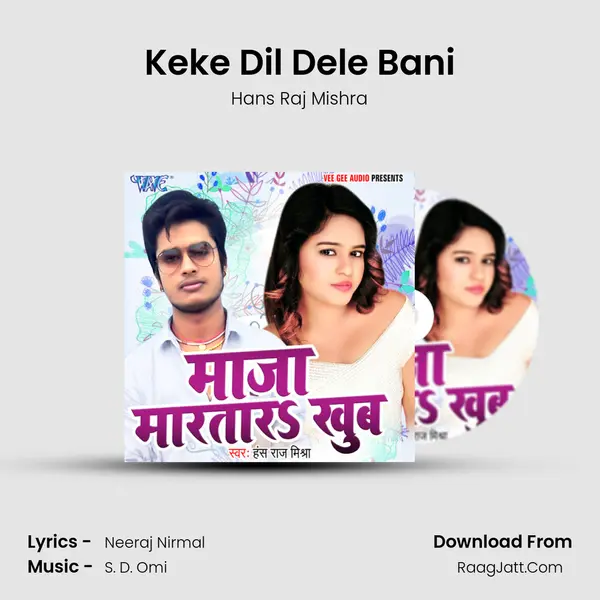 Keke Dil Dele Bani MP3 Song by Hans Raj Mishra Cover